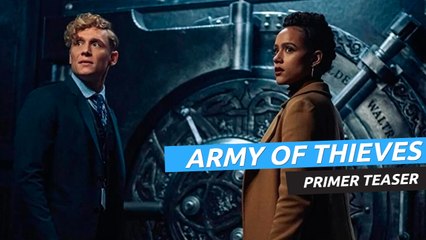 Army of Thieves - Primer Teaser