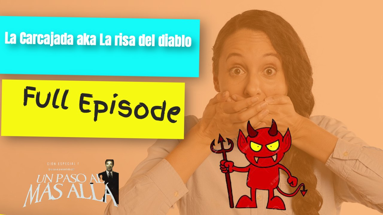 Un Paso al mas alla - La Carcajada aka La risa del diablo