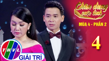 Chân dung cuộc tình Mùa 4 Phần 2 - Tập 4: Cho vừa lòng em - Hà Vân, Huỳnh Thật