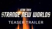 STAR TREK STRANGE NEW WORLDS Official Teaser Trailer NEW 2021 STAR TREK Series Paramount Plus