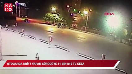 Otogarda drift yapan sürücüye 11 bin 812 TL ceza