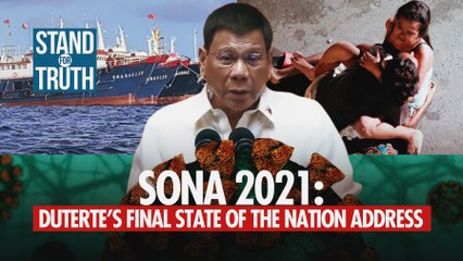 SONA 2021: Duterte’s final State of the Nation Address | Stand For Truth