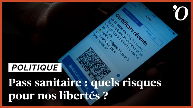 Pass sanitaire: quels risques pour nos libertés?