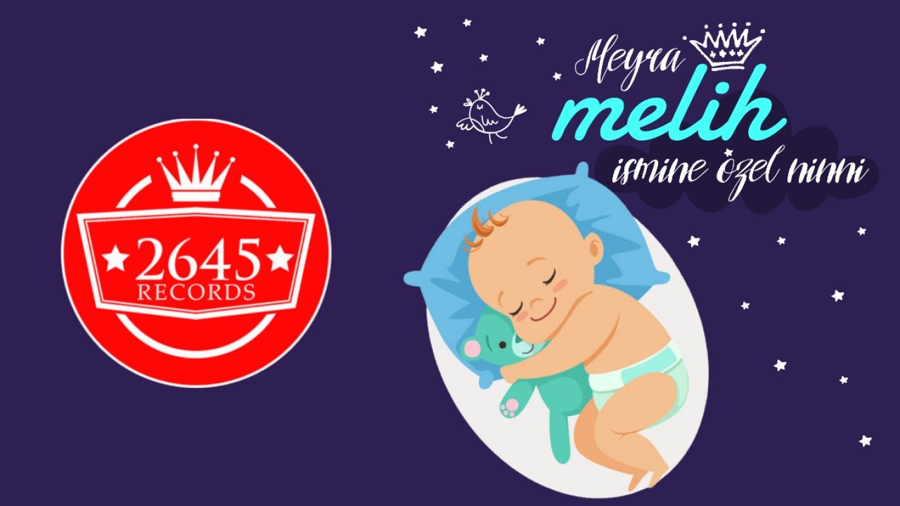 Meyra - Melih İsmine Özel Ninni