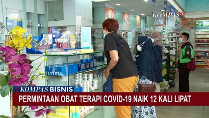 Permintaan Obat Terapi Covid-19 Naik 12 Kali Lipat Sejak Awal Juni