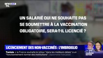 Pass sanitaire: imbroglio autour du licenciement des non-vaccinés