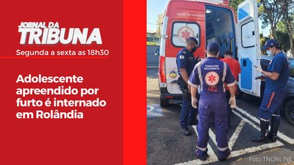 Adolescente apreendido por furto é internado em Rolândia