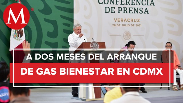 Gas Bienestar iniciará operaciones en alcaldía Iztapalapa