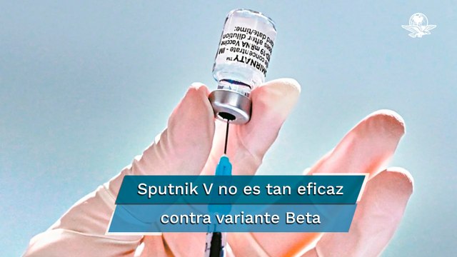 Covid-19: variante Beta disminuye eficacia de la vacuna Sputnik V