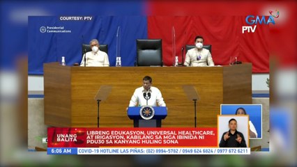 Libreng edukasyon, universal healthcare at irigasyon, kabilang sa mga ibinida ni PDu30 sa kanyang huling SONA | UB