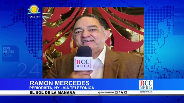 Ramón Mercedes comenta principales noticias en NY