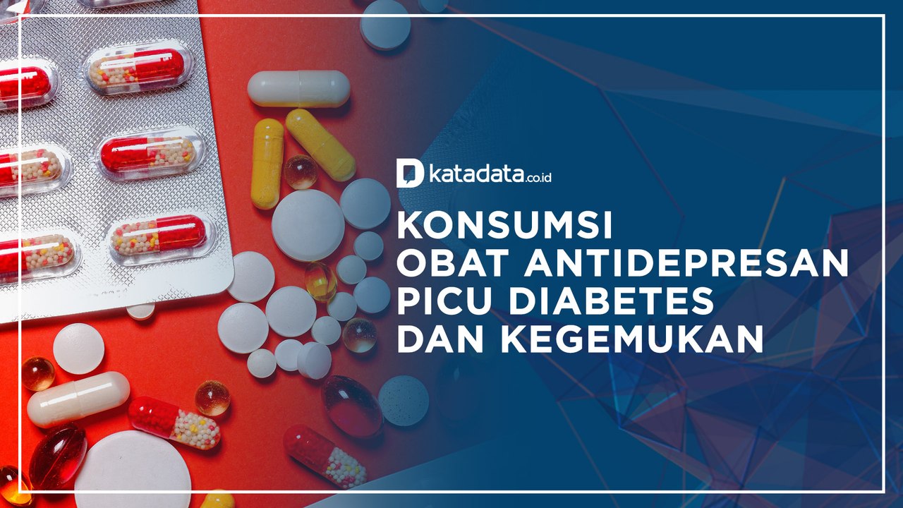 Fakta Konsumsi Obat Antidepresan Saat Pandemi Picu Diabetes dan Kegemukan