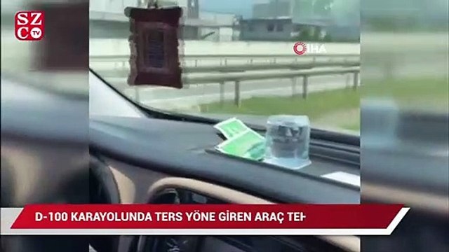 D-100 Karayolunda ters şeritte giden otomobil tehlike saçtı