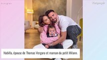 Nabilla et Thomas Vergara : L'éducation de leur fils Milann à l'origine d'un différend entre eux