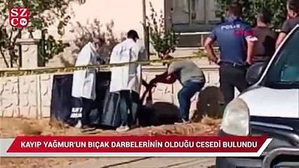 Didim'de kayıp Yağmur'un bıçak darbelerinin olduğu cesedi bulundu