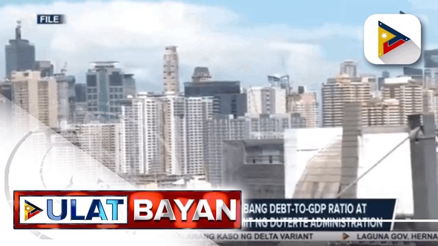 Sec. Dominguez: pinakamababang debt-to-GDP ratio at mataas na credit rating, nakamit ng Duterte administration; NEDA, tiwalang makatutulong sa ekonomiya ang ilang batas na inaprubahan ni Pres. Duterte