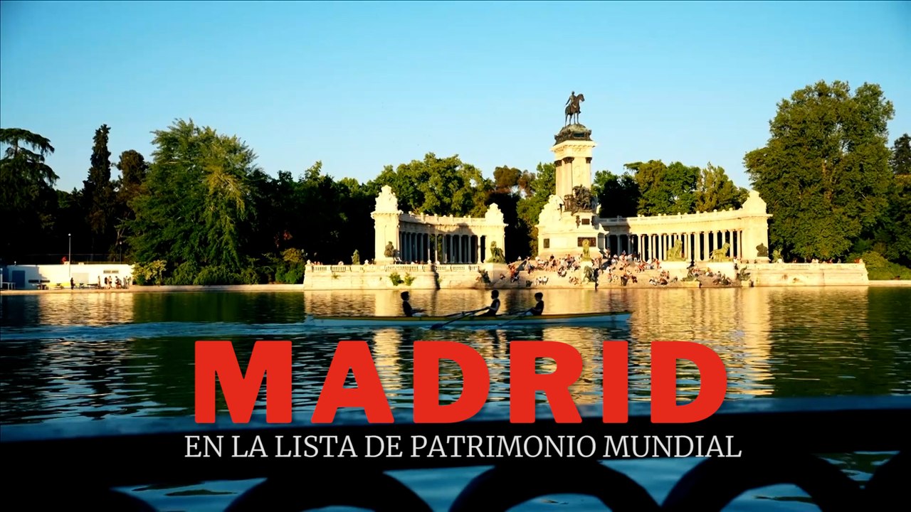 "El Paisaje de la Luz" de Madrid, Patrimonio Mundial de la Humanidad