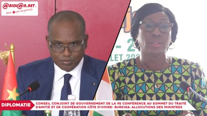 Conseil Conjoint de Gouvernement de la 9e conférence au sommet du Traité d’Amitié et de Coopération côte d'ivoire- Burkina: allocutions des ministres