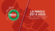 La Parole est à Vous du 26 juillet 2021 [Radio Côte d'Ivoire]