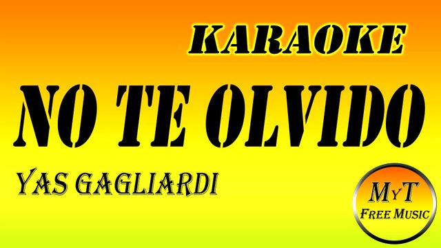 Yas Gagliardi - No Te Olvido - Karaoke - Instrumental - Letra - Lyrics (dm)