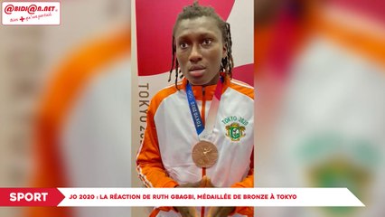 JO 2020 : La réaction de Ruth Gbagbi, médaillée de bronze à Tokyo