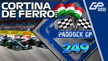 F1 VAI À HUNGRIA PRONTA PARA NOVO EMBATE HAMILTON x VERSTAPPEN | Paddock GP #249