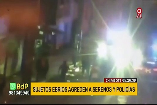 Chimbote: sujetos ebrios agreden a policías y serenos para evitar ser intervenidos