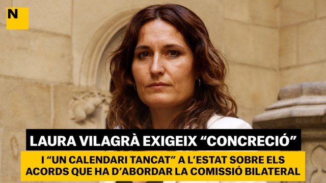 Laura Vilagrà exigeix concreció i un calendari tancat a l'Estat sobre els acords que ha d'abordar la Comissió Bilateral