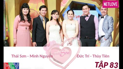 Vợ Chồng Son - Tập 83: Đức Trí - Thùy Tiên và Thái Sơn - Minh Nguyên