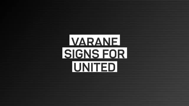 BREAKING NEWS: Varane signs for Manchester United