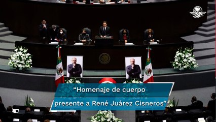 Realizan homenaje de cuerpo presente a René Juárez Cisneros en la Cámara de Diputados