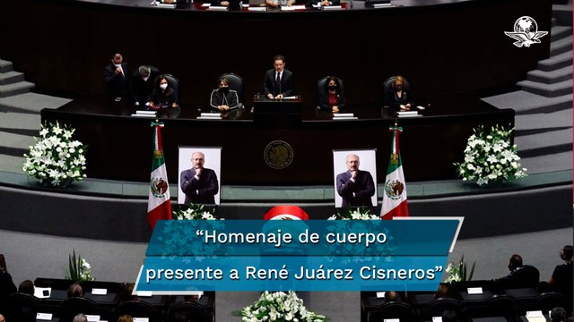 Realizan homenaje de cuerpo presente a René Juárez Cisneros en la Cámara de Diputados
