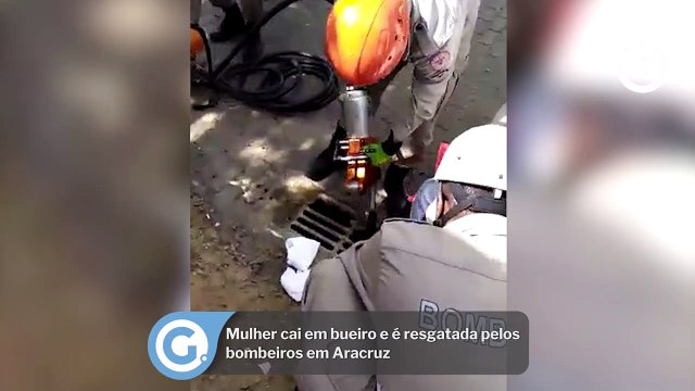 Mulher cai em bueiro e é resgatada pelos bombeiros em Aracruz