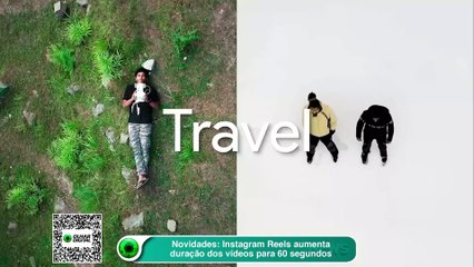 Novidades Instagram Reels aumenta duração dos vídeos para 60 segundos