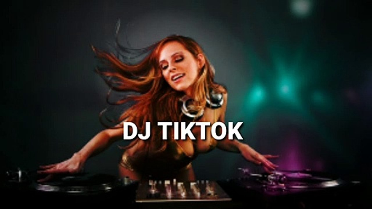 DJ viral tiktok 2021