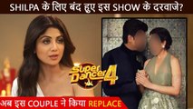 Shocking | Doors Closed For Shilpa Shetty In Super Dancer 4, This Bollywood Couple To Replace Actress