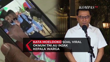 Kata Moeldoko Soal Viral Oknum TNI AU Injak Kepala Warga di Merauke