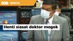 Henti siasat doktor mogok, gesa Ahli Parlimen pembangkang