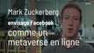 Mark Zuckerberg envisage Facebook comme un 