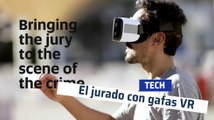Visitar la escena del crimen gracias a la realidad virtual: la nueva herramienta de los jurados