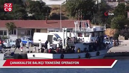 Çanakkale’de balıkçı teknesine operasyon: 231 düzensiz göçmen yakalandı