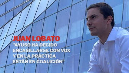 Juan Lobato: "Ayuso ha decidido encasillarse con Vox y en la práctica están en coalición"