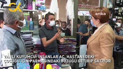 VANLI KUYUMCU: İNSANLAR AÇ, HASTANEDEKİ ÇOCUĞU İÇİN PARMAĞINDAKİ YÜZÜĞÜ GETİRİP SATIYOR