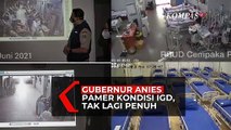 Gubernur Anies Pamer Kondisi IGD, Tak Lagi Penuh dan Semakin Terkendali