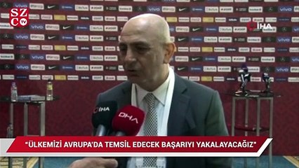 Süleyman Hurma: “Ülkemizi Avrupa’da temsil edecek başarıyı yakalayacağız”