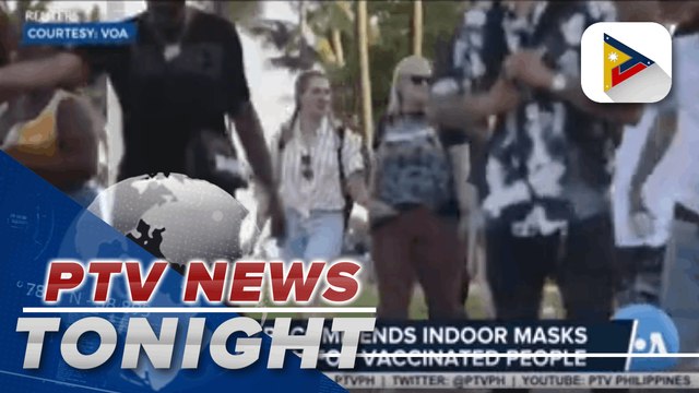 US CDC recommends indoor masks again even for vaccinated people; Explanation sought from Malaysian officials on revoking COVID-19 emergency laws