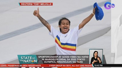 Sportsmanship at good vibes na hatid ni Margielyn Didal sa 2020 Tokyo Olympics, hinangaan | SONA