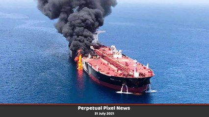 PPN World News Headlines - 31 Jul 2021 | Iran Tanker Attack | Afghans in the USA | Shakira Tax Fraud