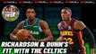 Josh Richardson & Kris Dunn's Fit With The Celtics