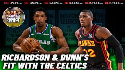 Josh Richardson & Kris Dunn's Fit With The Celtics